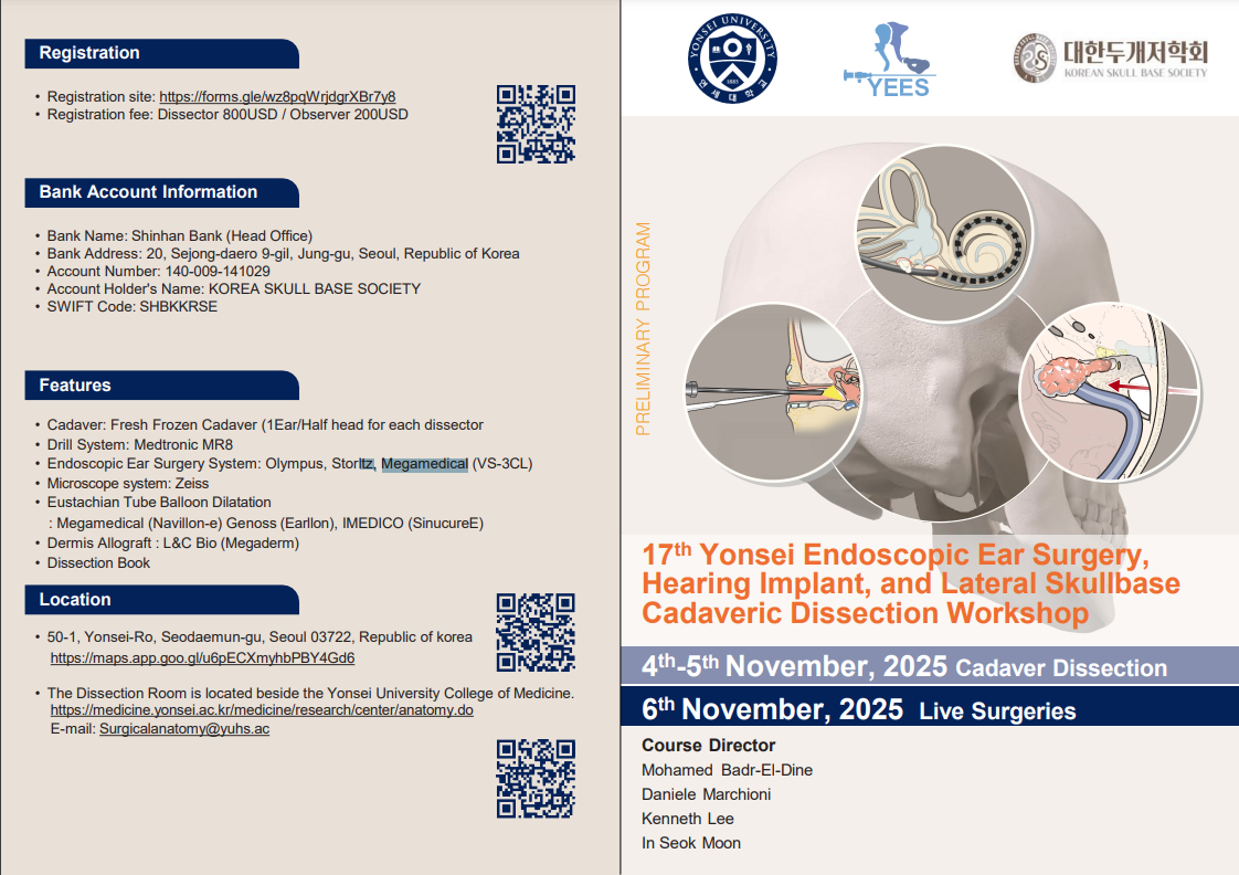 17 th Yonsei Endoscopic Ear Surgery,  Hearing Implant, and Lateral Skullbase  Cadaveric Dissection Workshop